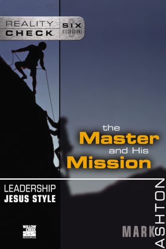 Leadership Jesus Style: The Master and His Mission (Reality Check Series)