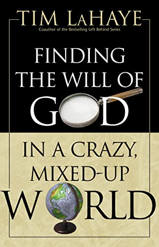 Finding the Will of God in a Crazy, Mixed-Up World