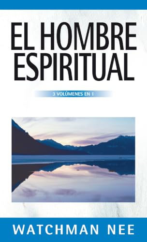 El Hombre Espiritual (3 tomos en 1)