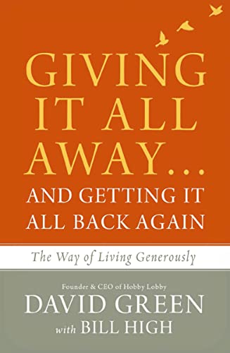 Giving It All Away…and Getting It All Back Again: The Way of Living Generously