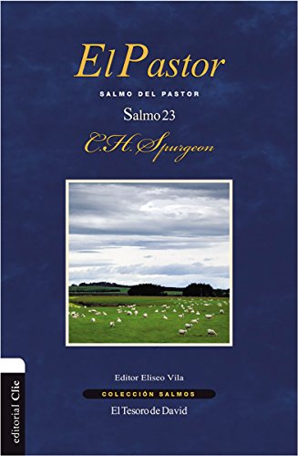 El Pastor: Salmo del Pastor (Salmo 23)