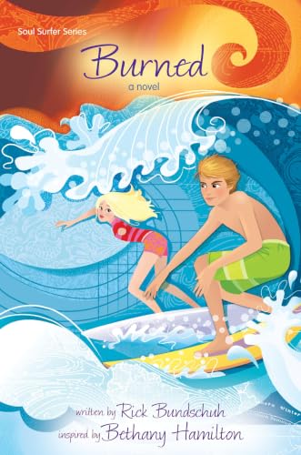 Burned: A Novel (Faithgirlz / Soul Surfer Series #2)