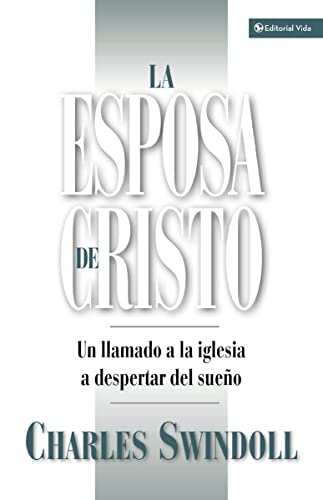 La esposa de Cristo: Un llamado a la iglesia a despertar
