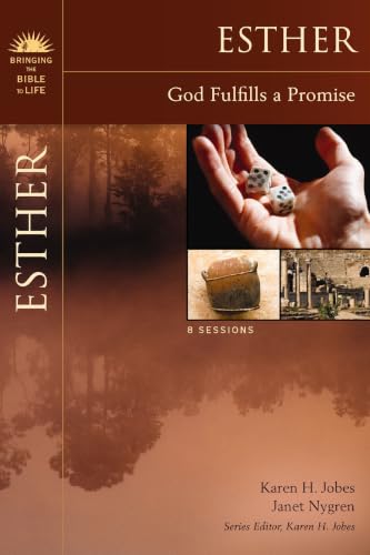 Esther: God Fulfills a Promise (Bringing the Bible to Life)