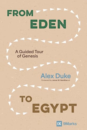 From Eden to Egypt: A Guided Tour of Genesis