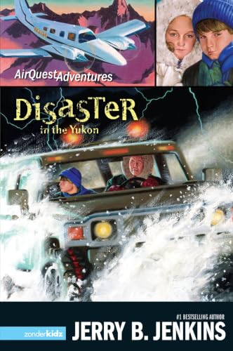 Disaster in the Yukon (AirQuest Adventures #3)