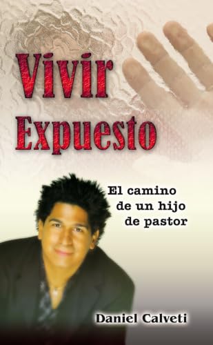 Vivir expuesto: El viaje de un hijo de pastor