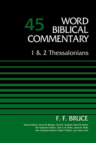 1 and 2 Thessalonians, Volume 45 (Word Biblical Commentary)