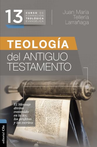 Las Teologías del Antiguo Testamento