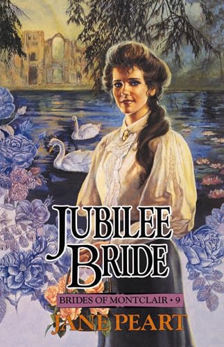 Jubilee Bride - Brides of Montclair, Book 9 by Jane Peart