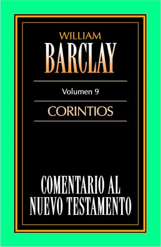 Comentario al Nuevo Testamento: 1ª y 2ª Corintios by William Barclay