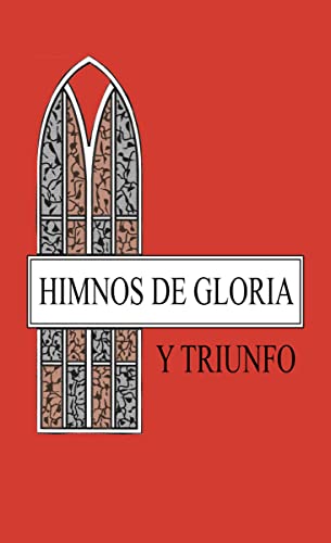 Himnos de Gloria y Triunfo by Editorial Vida