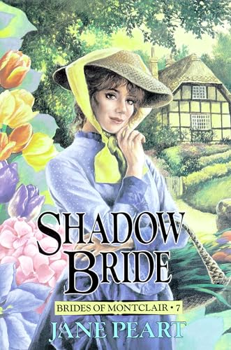 Shadow Bride - Brides of Montclair Book 7 by Jane Peart