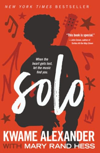 Solo by Kwame Alexander and Mary Rand Hess