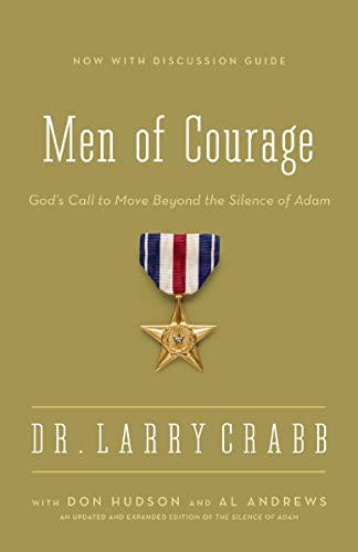 Men of Courage by Larry Crabb and Don Hudson