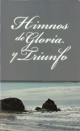 Himnos de gloria y triunfo by Editorial Vida
