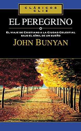 El peregrino by John Bunyan