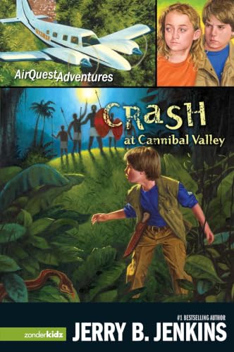 Crash at Cannibal Valley (Airquest Adventures Book 4) by Jerry B. Jenkins