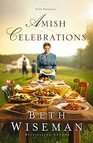 Amish Celebrations: Four Novellas by Beth Wiseman