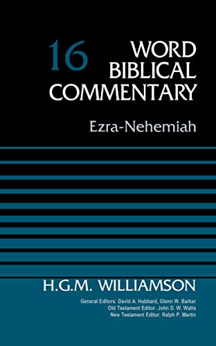 Ezra-Nehemiah, Volume 16 (Word Biblical Commentary) by H. G. M. Williamson