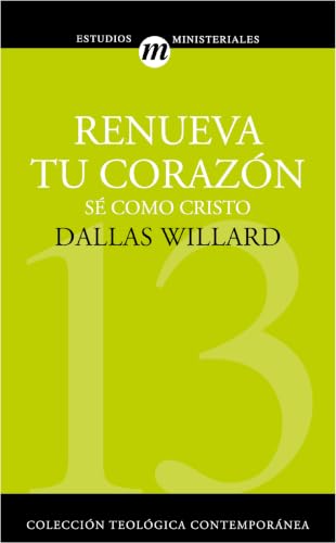 Renueva tu corazón: Sé como Cristo