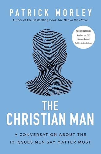 The Christian Man: A Call to Purpose, Integrity, and Faith