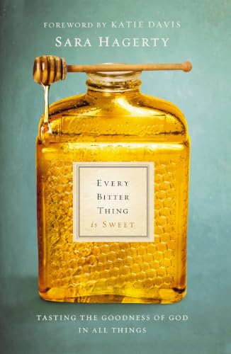 Every Bitter Thing Is Sweet