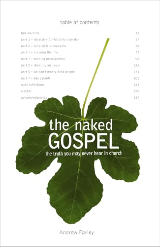 The Naked Gospel: The Truth You May Never Have Heard in Church