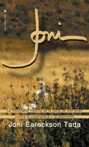Joni: La inolvidable historia de la lucha de una joven contra la parálisis