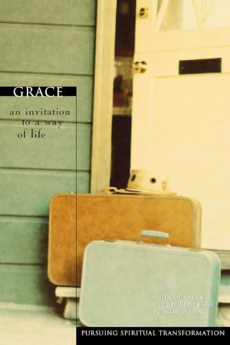 Grace: An Invitation to a Way of Life (Pursuing Spiritual Transformation)