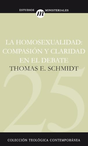 La Homosexualidad: Compasión y claridad en el debate
