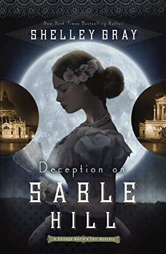 Deception on Sable Hill (A Chicago World's Fair Mystery, Book 2)