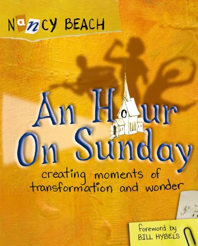 An Hour on Sunday: Creating Moments of Transformation and Wonder