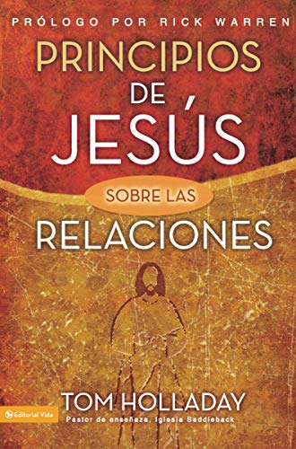 Principios de Jesús sobre las relaciones: 40 días hacia el amor