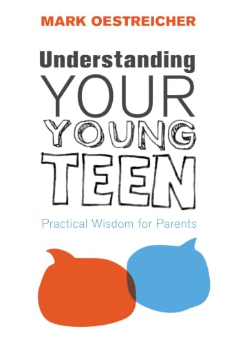 Understanding Your Young Teen: Practical Insights for Early Adolescence