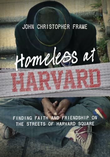 Homeless at Harvard: Finding Faith and Friendship on the Streets of Harvard Square