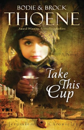 Take This Cup (The Jerusalem Chronicles, Book 2)