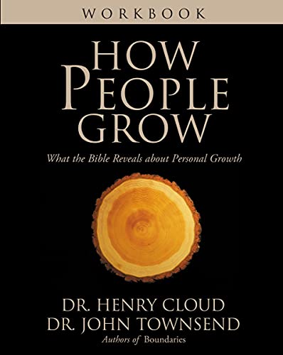 How People Grow Workbook: What the Bible Reveals About Personal Growth