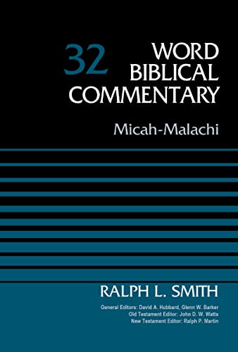 Micah-Malachi, Volume 32 (Word Biblical Commentary)