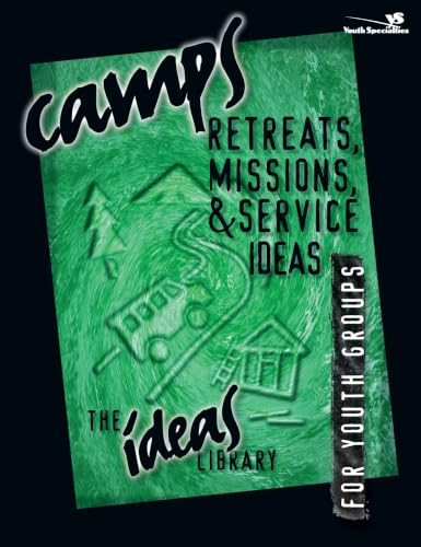 Ideas Library: Camps, Retreats, Missions, & Service Ideas
