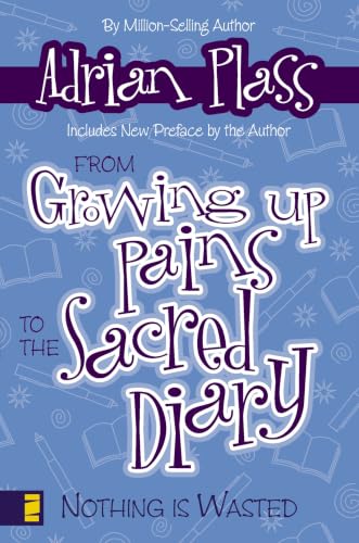 From Growing Up Pains to the Sacred Diary