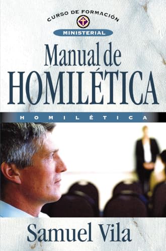 Manual de homilética (Curso de formación ministerial)