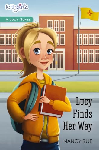 Lucy Finds Her Way (Faithgirlz! / A Lucy Novel)