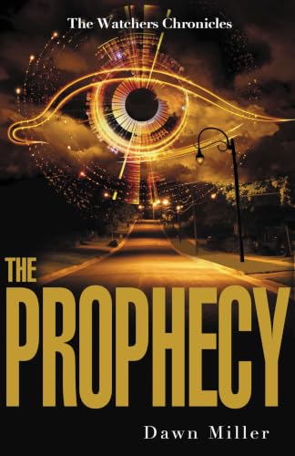 The Prophecy (The Watchers Chronicles, Book 2)