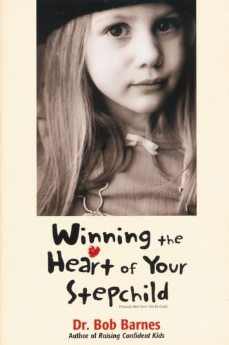 Winning the Heart of Your Stepchild
