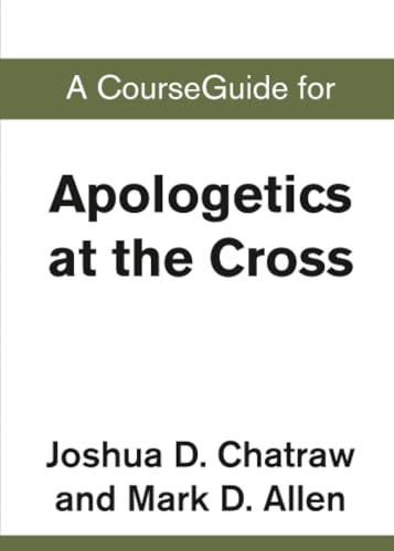 A CourseGuide for Apologetics at the Cross