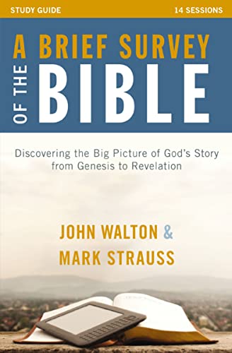 A Brief Survey of the Bible Study Guide: Discovering the Story of the Old and New Testaments