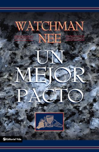 Un mejor pacto: El corazón del evangelio