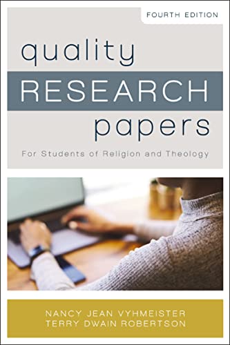 Quality Research Papers: For Students of Religion and Theology (4th Edition)