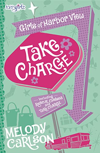 Take Charge (Faithgirlz / The Girls of Harbor View)